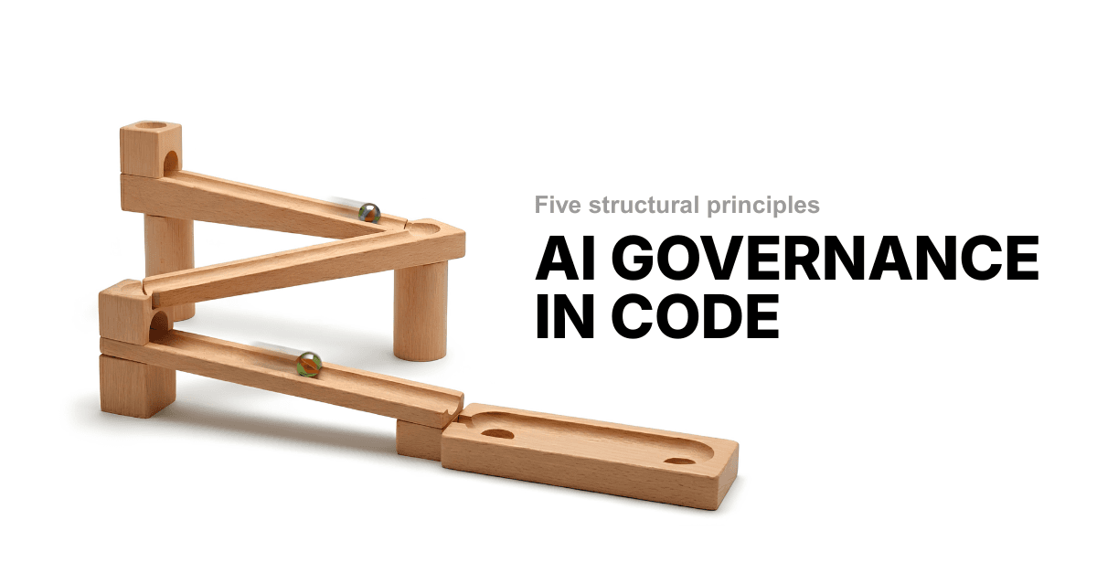 AI Governance in Code: five structural principles